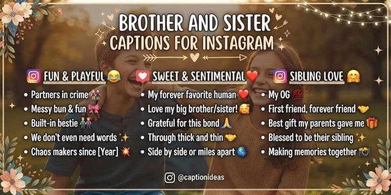 Brother and Sister Captions for Instagram