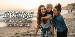 siblings captions for instagram