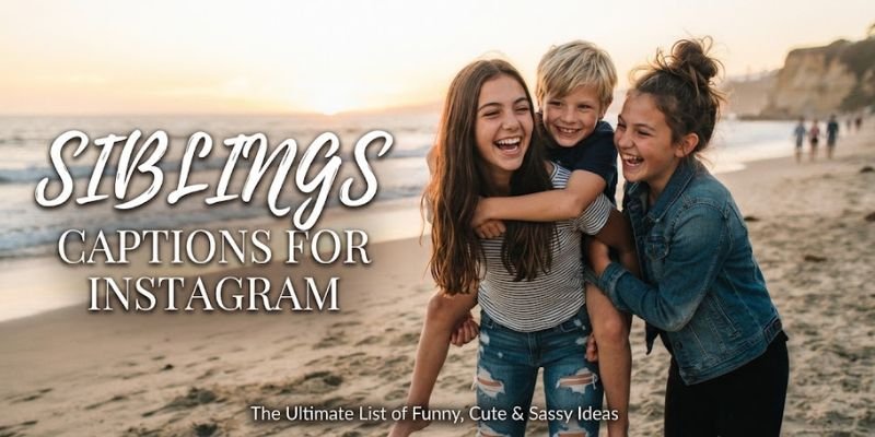 siblings captions for instagram
